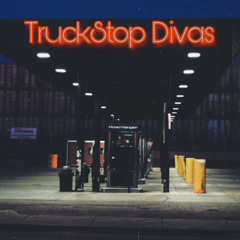 Truckstop Divas