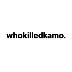 whokilledkamo