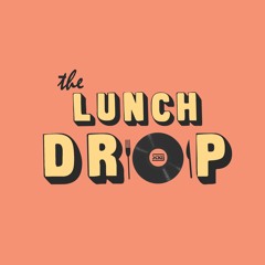 The Lunch Drop