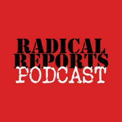 Radical Reports Podcast