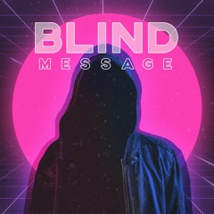 blindmessage