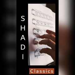 Shadi : Classics I 2
