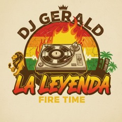 Dj Gerald - Fire Time