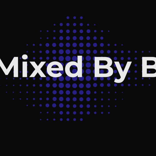 Mixed By B’s avatar