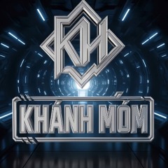 KHÁNH MÓM Music 🎧