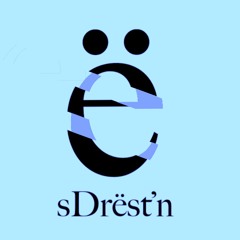 sDrëst'n