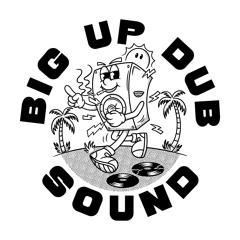 Big Up Dub Sound