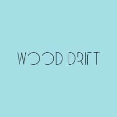Wood Drift
