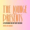 theloungepresents