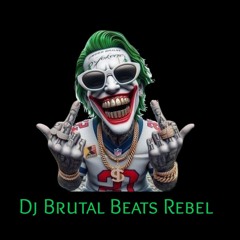 Dj Brutal Beats Rebel