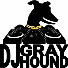 Chop DJ GRAYHOUND