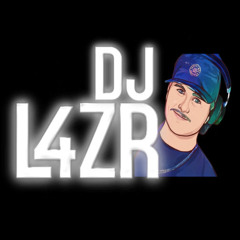 DJ L4ZR