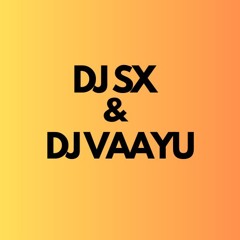 DJ SX & DJ VΛΛYU ✪