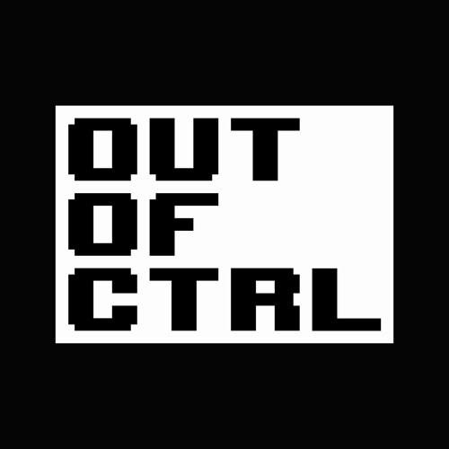 OUT OF CTRL’s avatar
