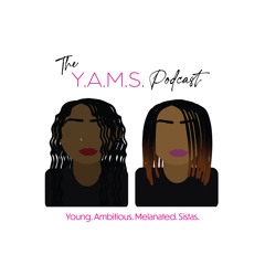 The Y.A.M.S. Podcast
