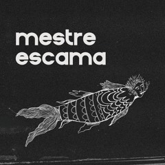 Mestre Escama