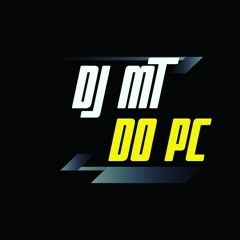 DJ MT DO PC