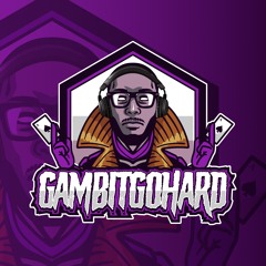 GambitGoHard