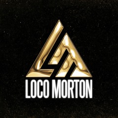 Loco Morton