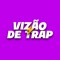 VIZÃO DE TRAP