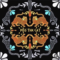 Piss The Cat