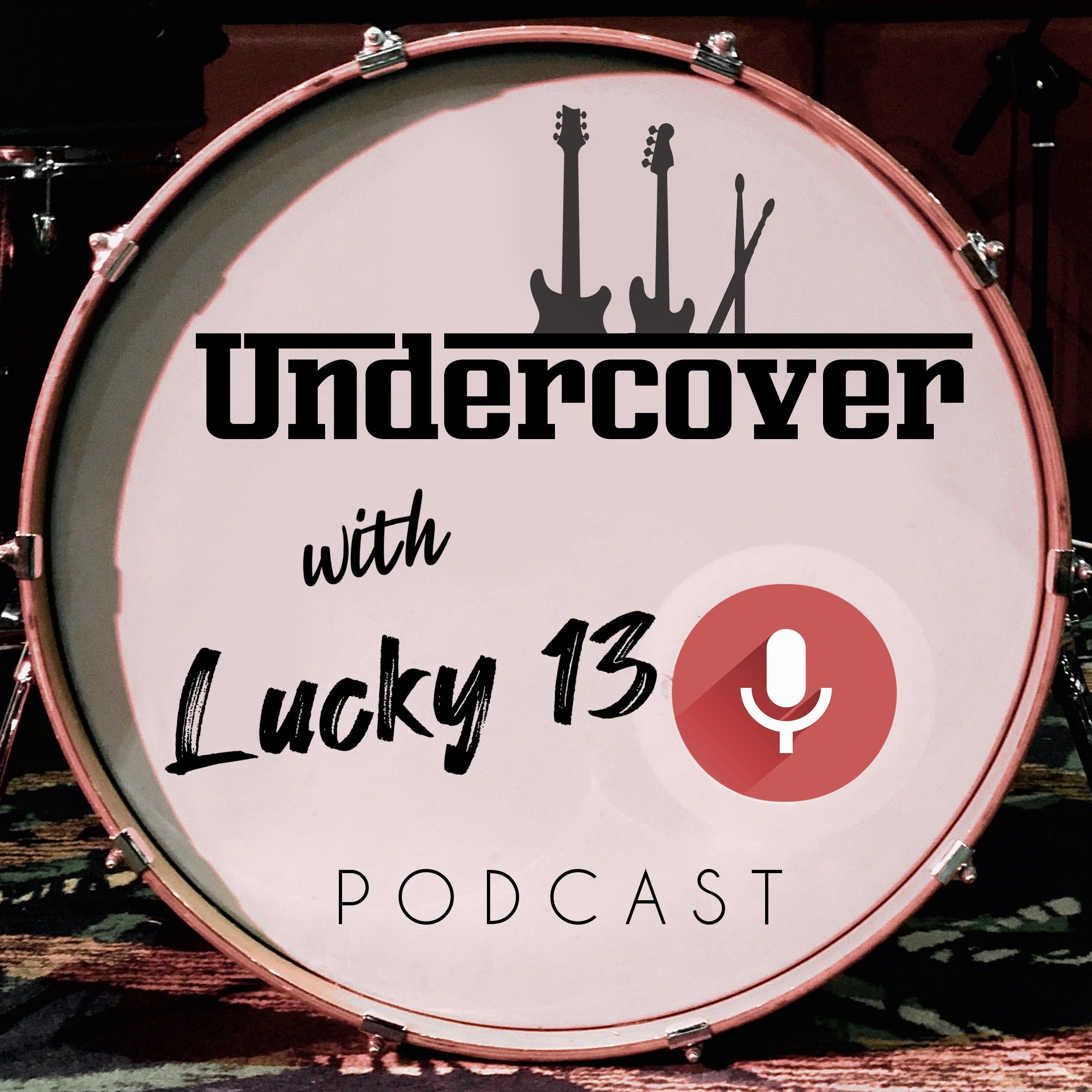 Undercover with Lucky 13 podcast artwork