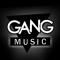 GANG MUSIC