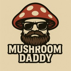 mushroom daddy