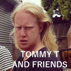 Tommy T and Friends