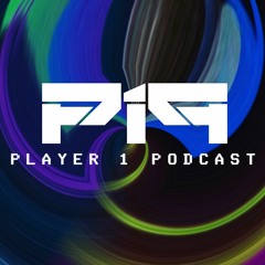 The Player 1 Podcast