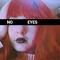 NO EYES