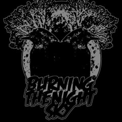 Burning the Night Sky