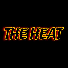 THE HEAT