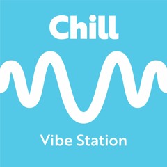 ChillVibeStation