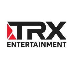 TRX Entertainement