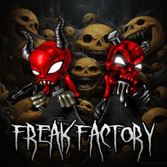 FREAK FACTORY