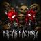 FREAK FACTORY