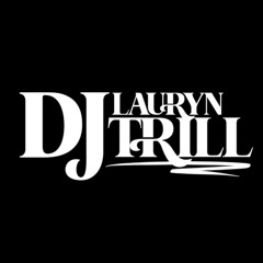 DJ Lauryn Trill