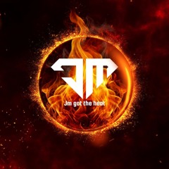 JM Got The Heat
