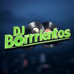 dj borrientos