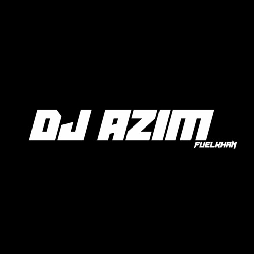 Dj AZIM FK’s avatar