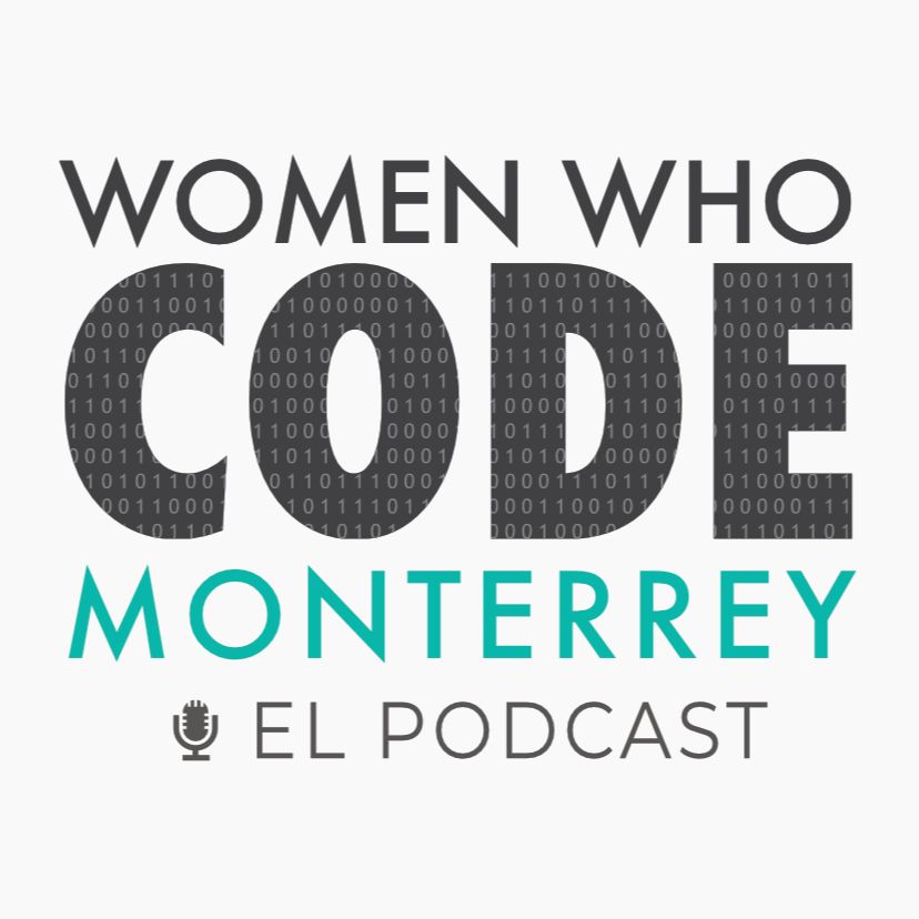 Women Who Code MTY - El Podcast