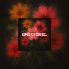 Bobbie.