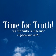 Time for Truth!