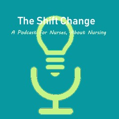 The Shift Change Podcast