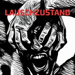 LAUSCHZUSTAND - DARK MOOD [UNMASTERED] [FREE DL]