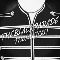 Stream The Black Parade Musical music | Listen to songs, albums