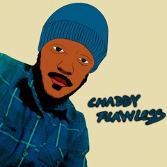 Chaddy Flawless