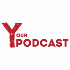 Your Podcast