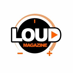 Loud Magazine